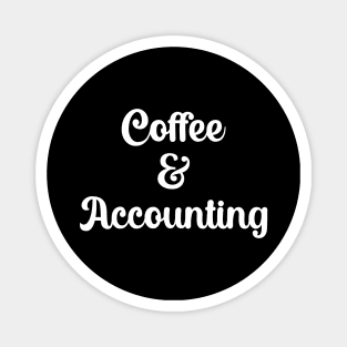 Coffee And Accounting Magnet